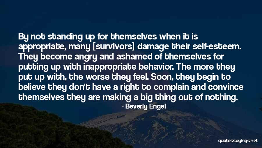 Standing Up For The Right Thing Quotes By Beverly Engel Standing Up For The Right Thing Quotes By Beverly Engel