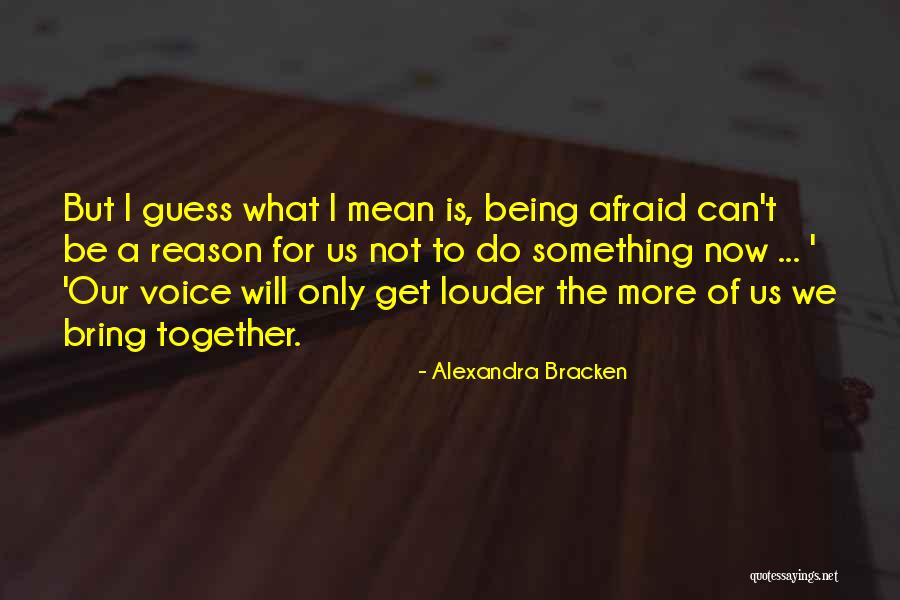 Standing Up For What Is Right Quotes By Alexandra Bracken