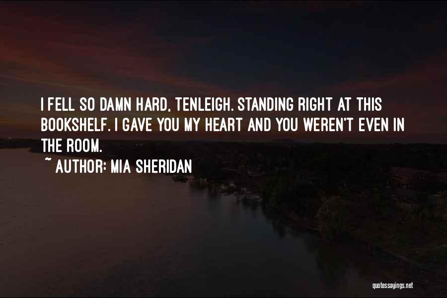 Standing Up For What Is Right Quotes By Mia Sheridan