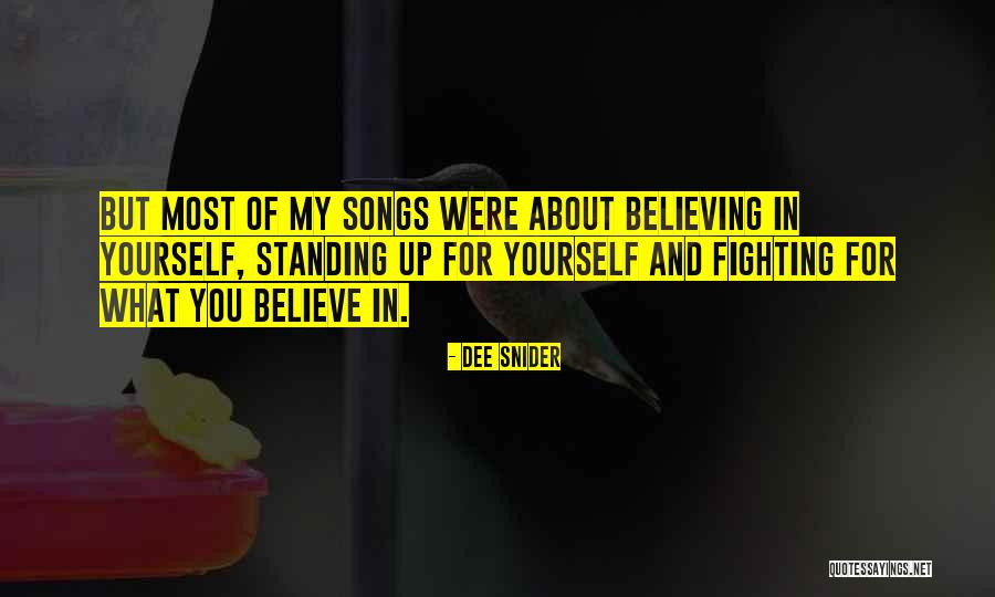 Standing Up For What You Believe In Quotes By Dee Snider Standing Up For What You Believe In Quotes By Dee Snider