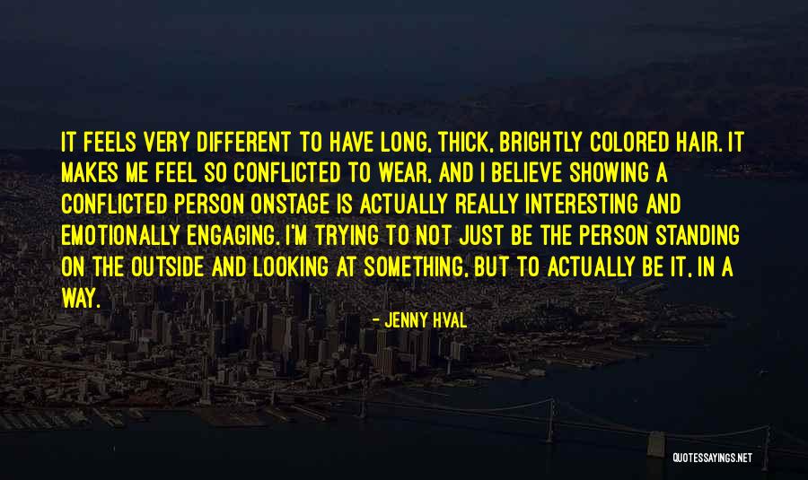 Standing Up For What You Believe Quotes By Jenny Hval Standing Up For What You Believe Quotes By Jenny Hval