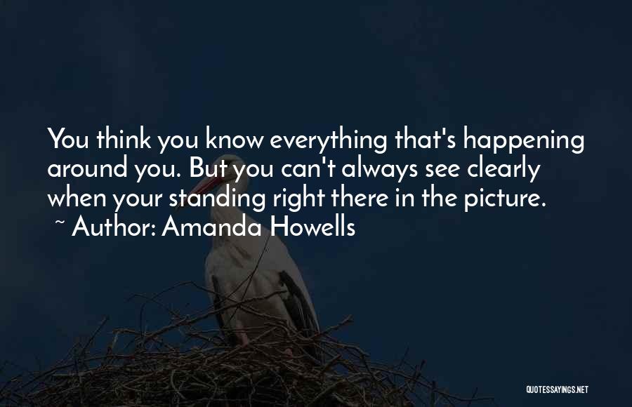 Standing Up For What You Know Is Right Quotes By Amanda Howells