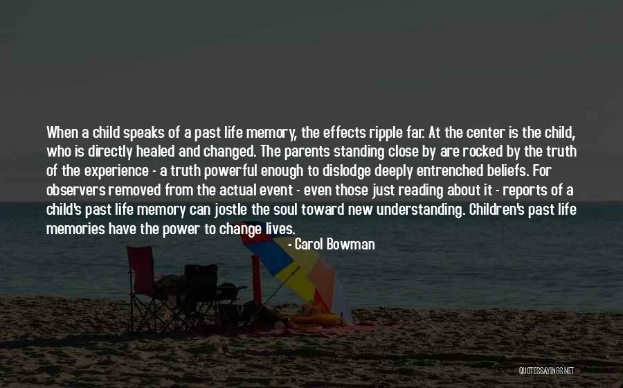 Standing Up For Your Beliefs Quotes By Carol Bowman Standing Up For Your Beliefs Quotes By Carol Bowman