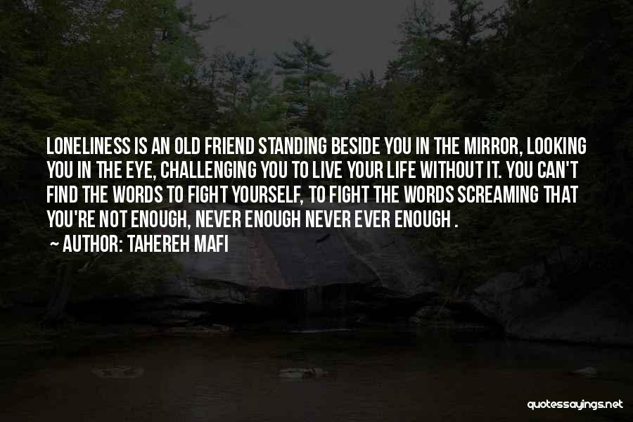 Standing Up For Your Best Friend Quotes By Tahereh Mafi