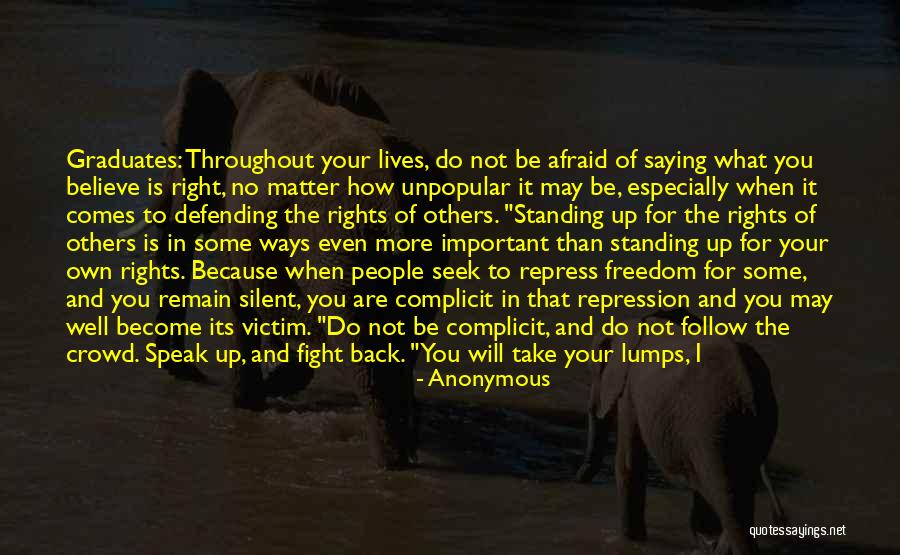 Standing Up On Your Own Quotes By Anonymous Standing Up On Your Own Quotes By Anonymous