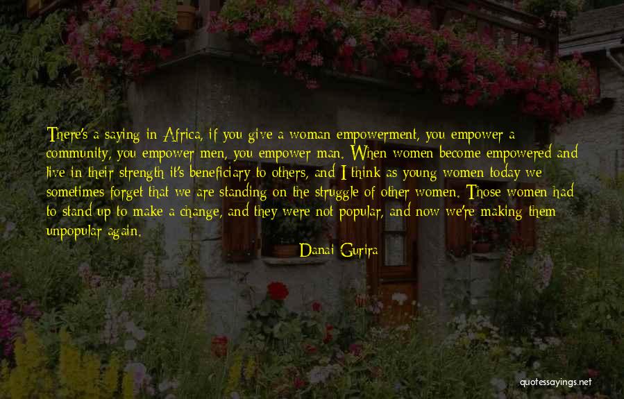 Standing Up Quotes By Danai Gurira Standing Up Quotes By Danai Gurira