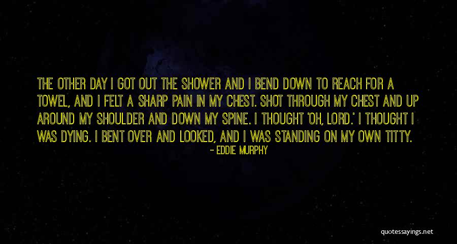 Standing Up Quotes By Eddie Murphy Standing Up Quotes By Eddie Murphy