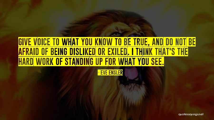 Standing Up Quotes By Eve Ensler Standing Up Quotes By Eve Ensler