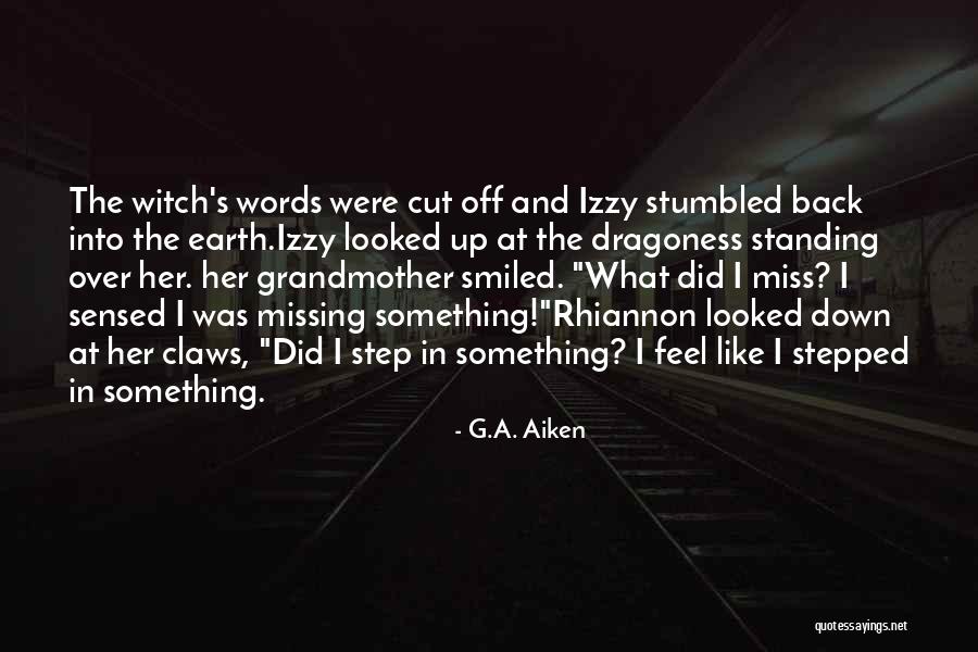 Standing Up Quotes By G.A. Aiken Standing Up Quotes By G.A. Aiken