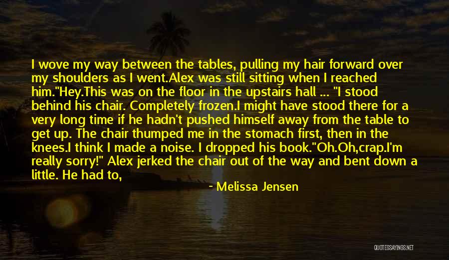 Standing Up Quotes By Melissa Jensen Standing Up Quotes By Melissa Jensen