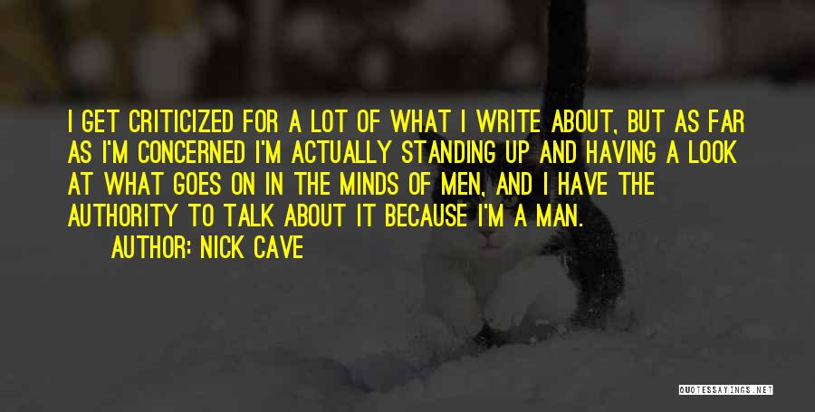 Standing Up Quotes By Nick Cave