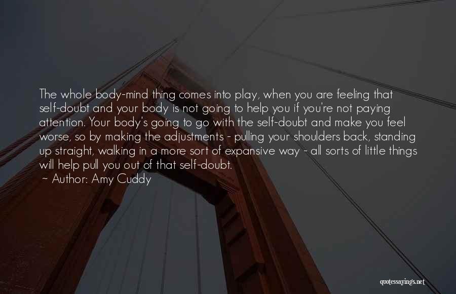 Standing Up Straight Quotes By Amy Cuddy