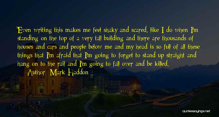 Standing Up Straight Quotes By Mark Haddon