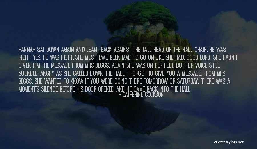 Standing Up Tall Quotes By Catherine Cookson Standing Up Tall Quotes By Catherine Cookson