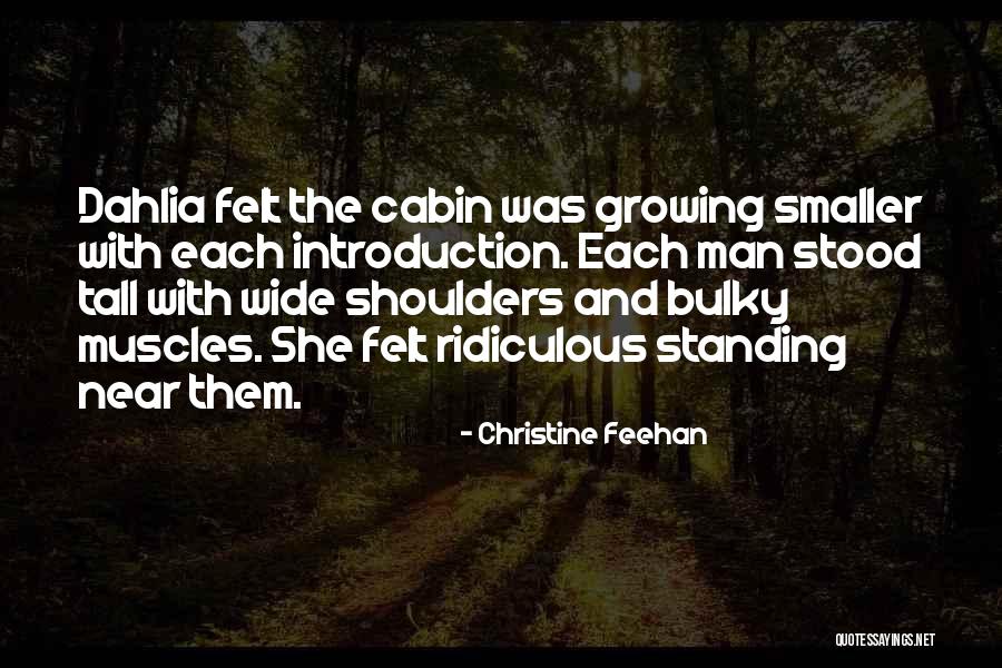 Standing Up Tall Quotes By Christine Feehan Standing Up Tall Quotes By Christine Feehan