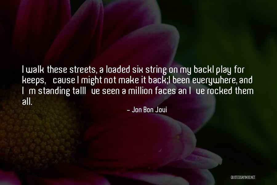 Standing Up Tall Quotes By Jon Bon Jovi