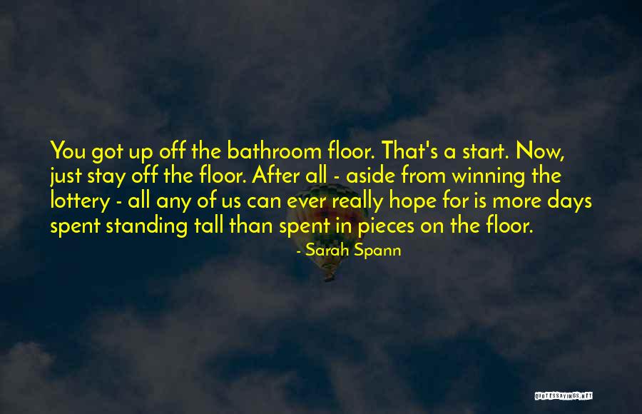 Standing Up Tall Quotes By Sarah Spann