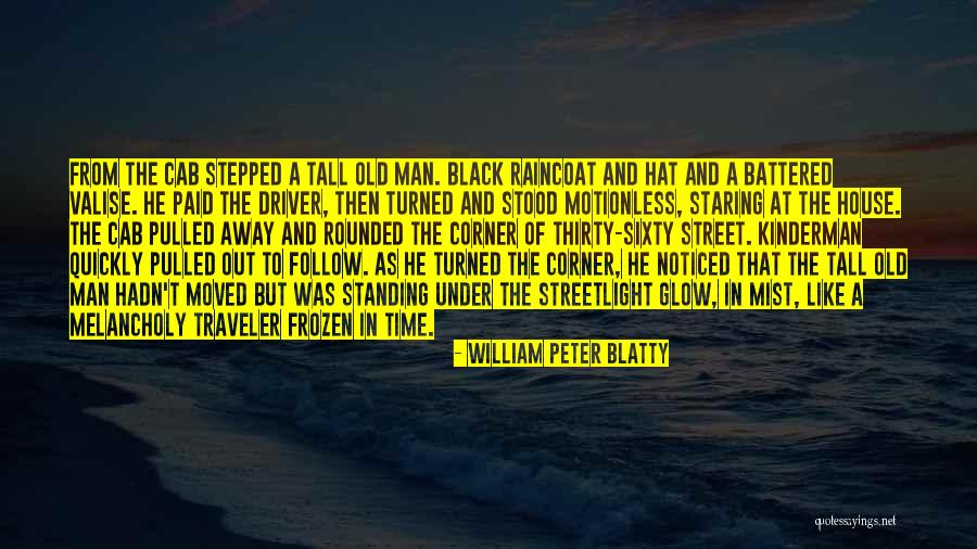 Standing Up Tall Quotes By William Peter Blatty