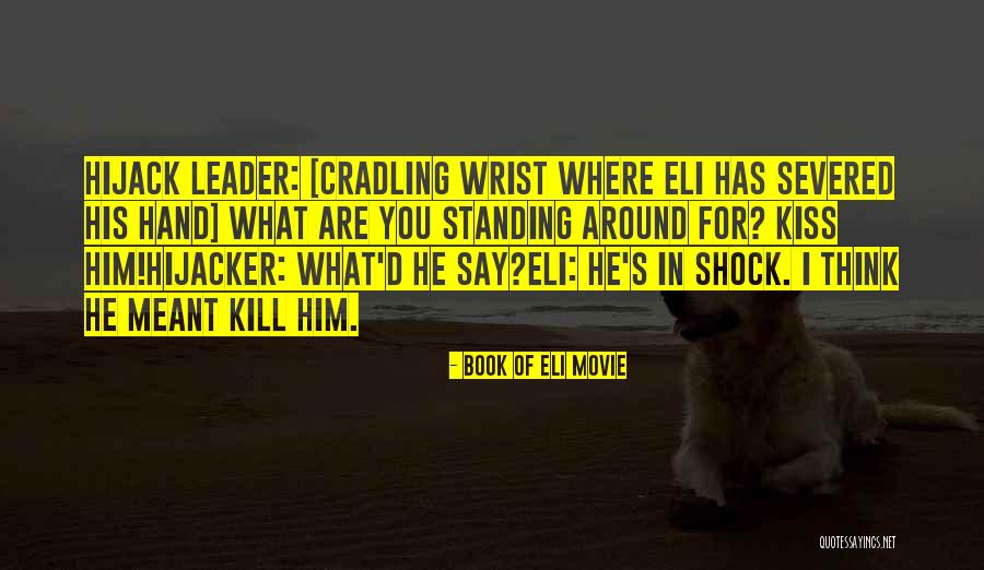 Standing Up The Movie Quotes By Book Of Eli Movie Standing Up The Movie Quotes By Book Of Eli Movie