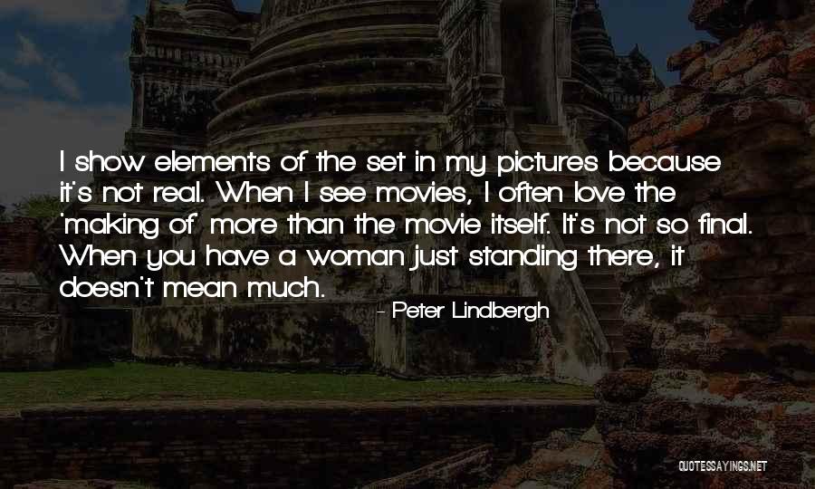 Standing Up The Movie Quotes By Peter Lindbergh Standing Up The Movie Quotes By Peter Lindbergh