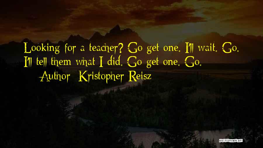 Standing Up To Bullies Quotes By Kristopher Reisz