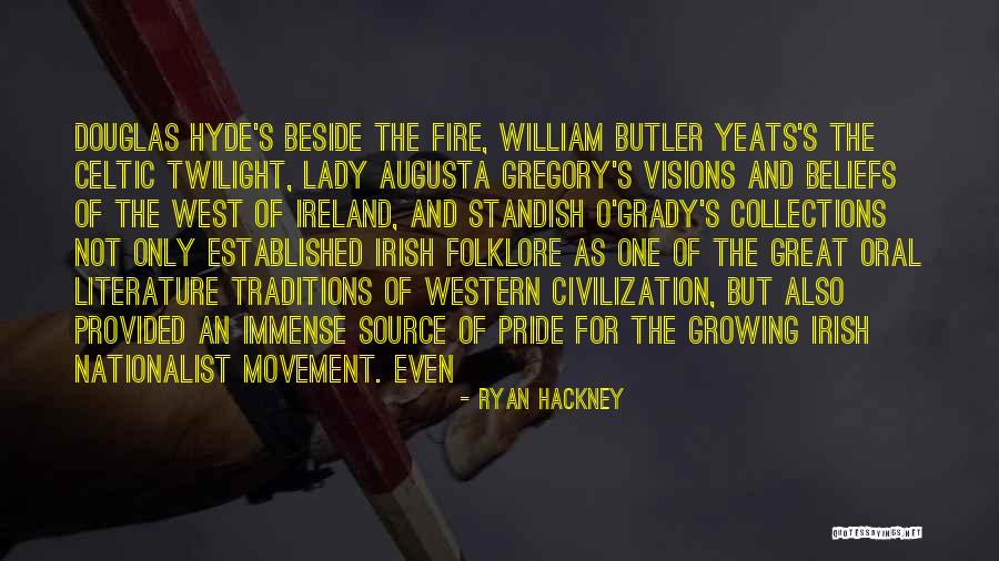 Standish O'grady Quotes By Ryan Hackney Standish O'grady Quotes By Ryan Hackney