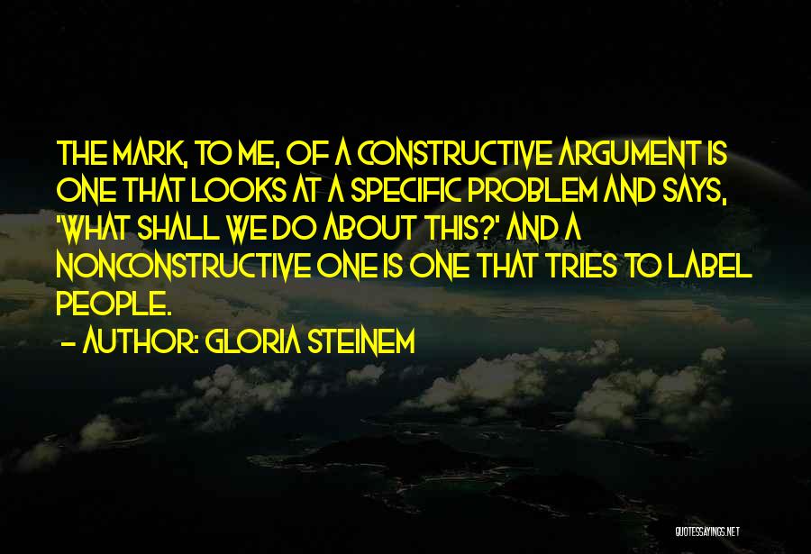 Standoffs Quotes By Gloria Steinem