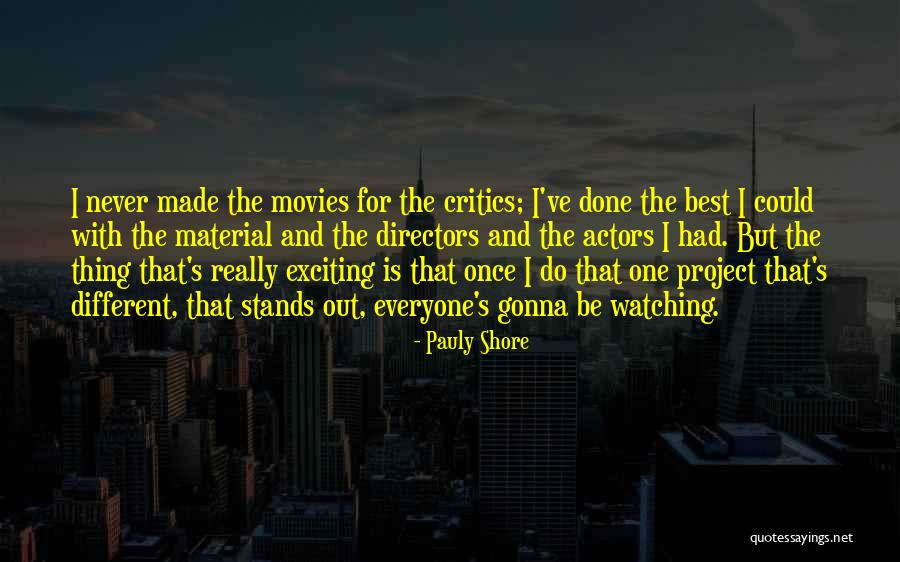 Stands In Project Quotes By Pauly Shore Stands In Project Quotes By Pauly Shore