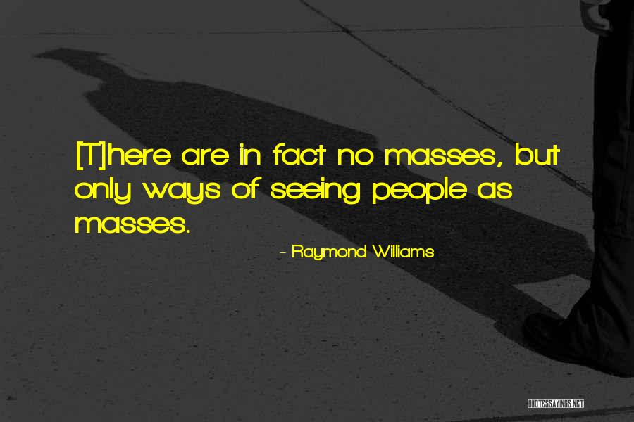 Stands In Project Quotes By Raymond Williams Stands In Project Quotes By Raymond Williams