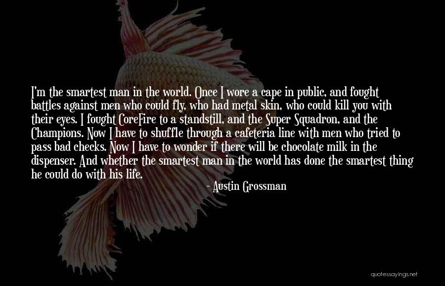 Standstill Quotes By Austin Grossman Standstill Quotes By Austin Grossman