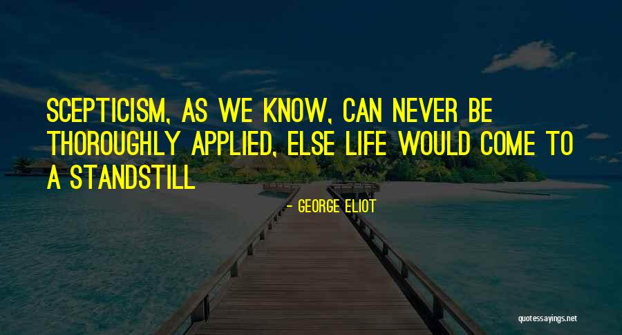 Standstill Quotes By George Eliot