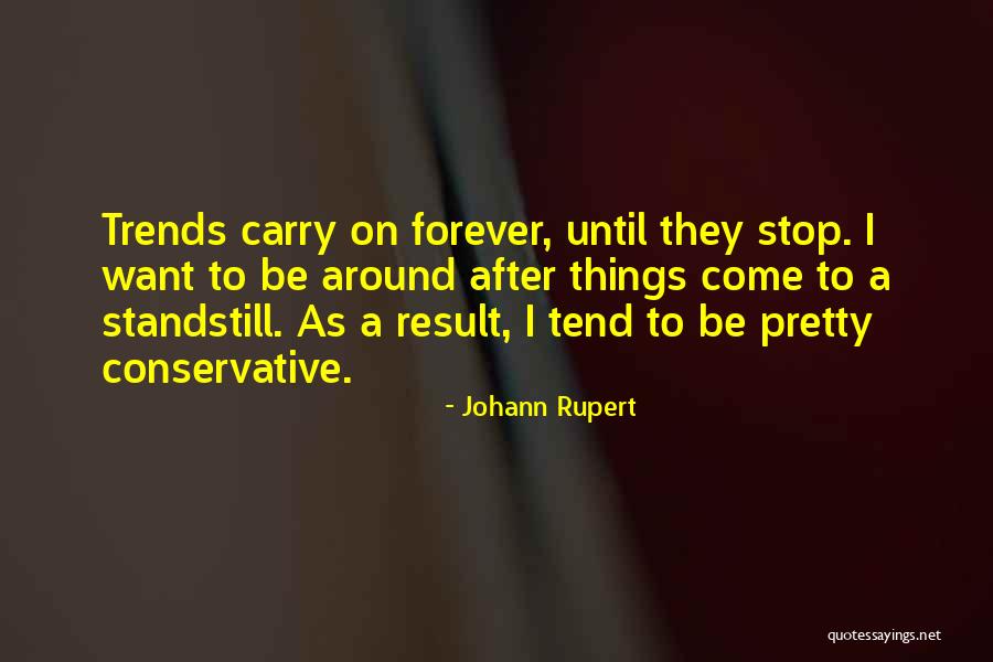 Standstill Quotes By Johann Rupert