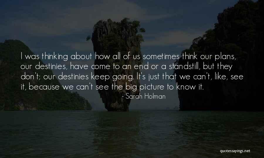 Standstill Quotes By Sarah Holman Standstill Quotes By Sarah Holman