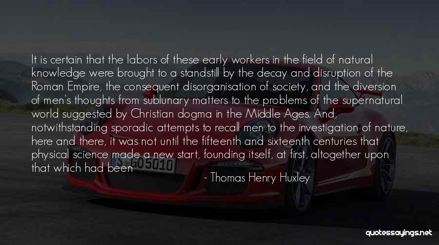 Standstill Quotes By Thomas Henry Huxley Standstill Quotes By Thomas Henry Huxley