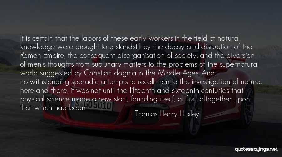 Standstill Quotes By Thomas Henry Huxley