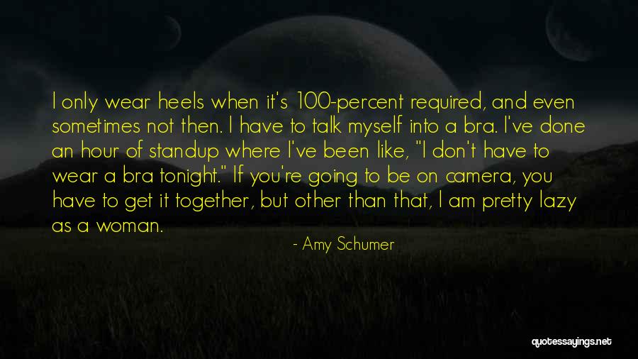 Standup Quotes By Amy Schumer Standup Quotes By Amy Schumer