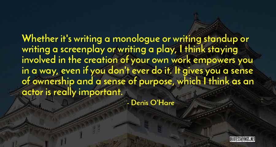 Standup Quotes By Denis O'Hare Standup Quotes By Denis O'Hare