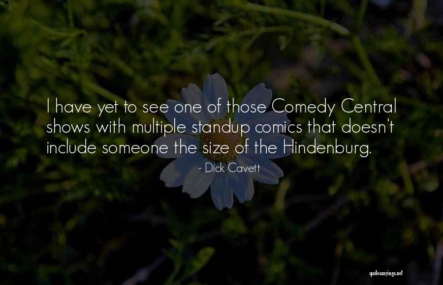 Standup Quotes By Dick Cavett Standup Quotes By Dick Cavett