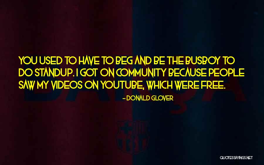 Standup Quotes By Donald Glover Standup Quotes By Donald Glover