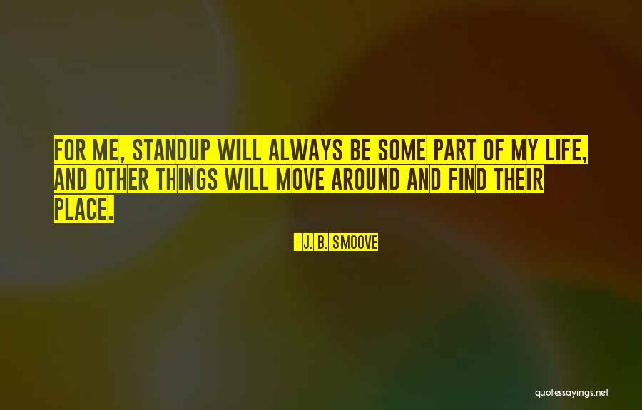 Standup Quotes By J. B. Smoove Standup Quotes By J. B. Smoove
