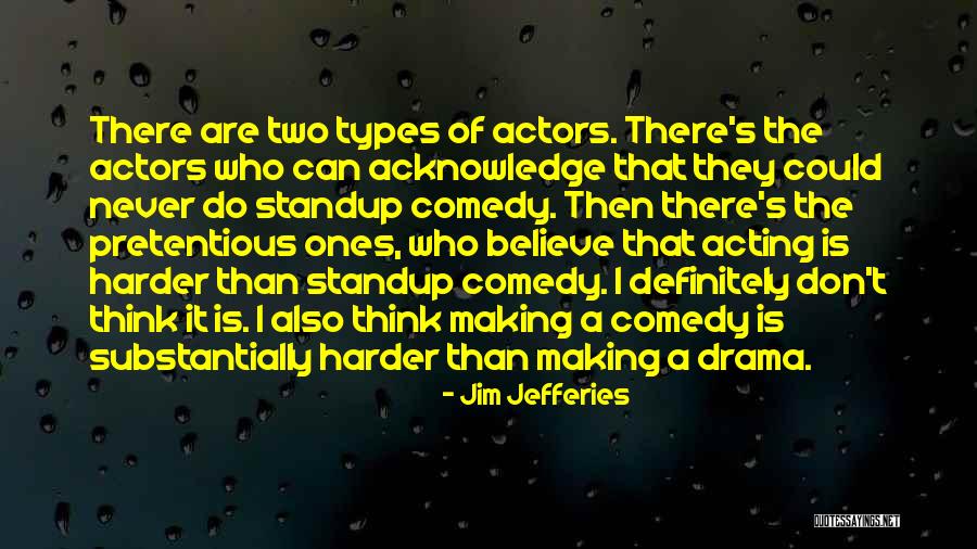 Standup Quotes By Jim Jefferies Standup Quotes By Jim Jefferies