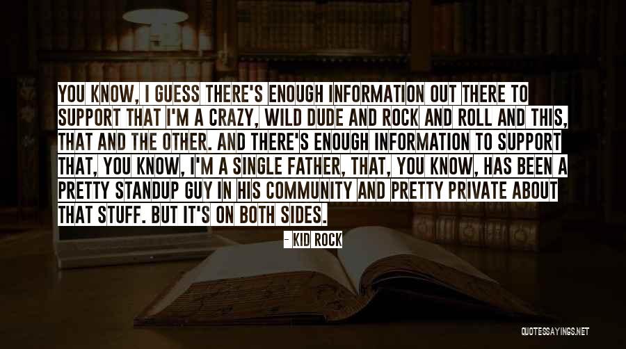 Standup Quotes By Kid Rock Standup Quotes By Kid Rock