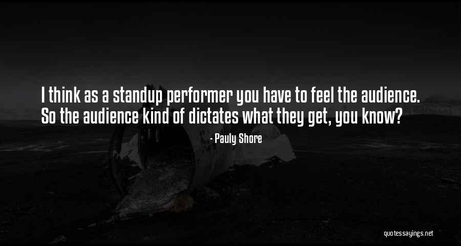 Standup Quotes By Pauly Shore Standup Quotes By Pauly Shore