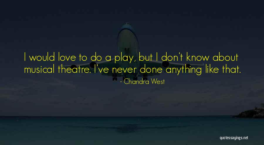 Standynge Quotes By Chandra West Standynge Quotes By Chandra West