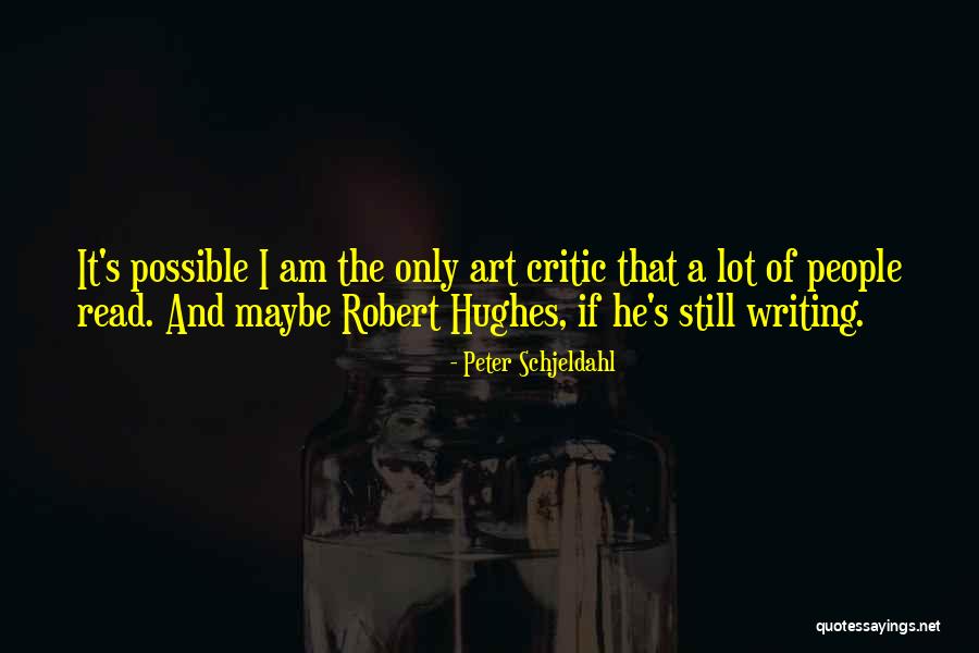 Stanevicius Quotes By Peter Schjeldahl Stanevicius Quotes By Peter Schjeldahl
