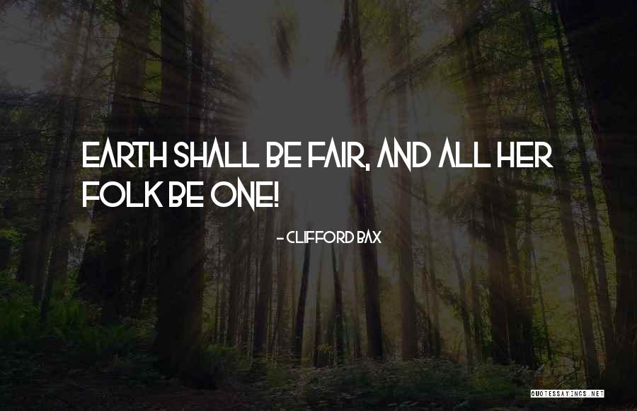 Stanfield Oregon Quotes By Clifford Bax Stanfield Oregon Quotes By Clifford Bax