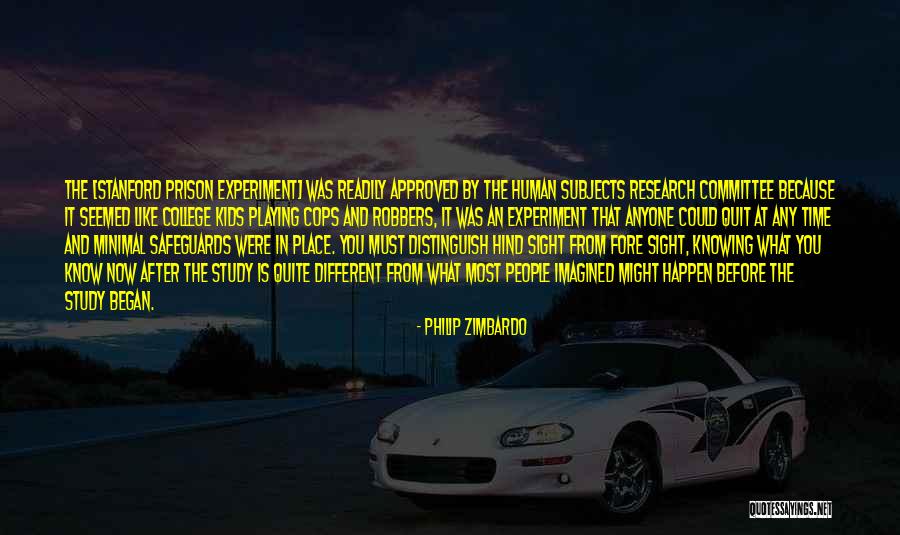 Stanford Experiment Quotes By Philip Zimbardo Stanford Experiment Quotes By Philip Zimbardo