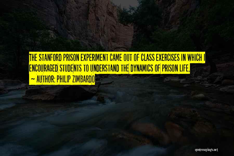 Stanford Prison Experiment Quotes By Philip Zimbardo