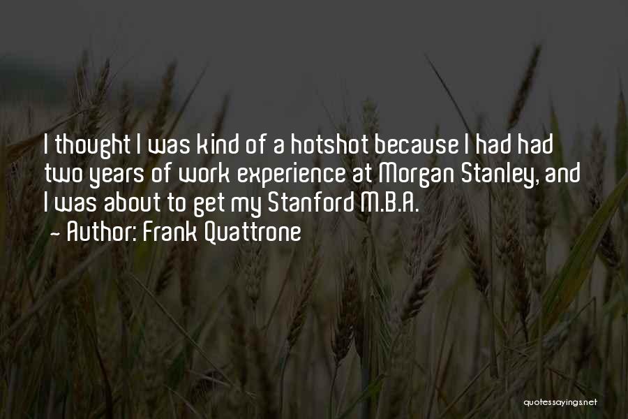 Stanford Quotes By Frank Quattrone