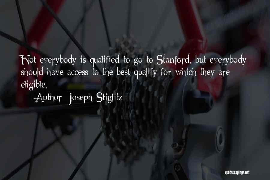 Stanford Quotes By Joseph Stiglitz